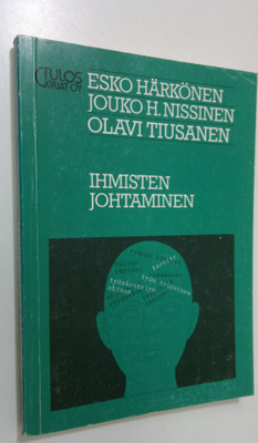 Esko Härkönen : Ihmisten johtaminen