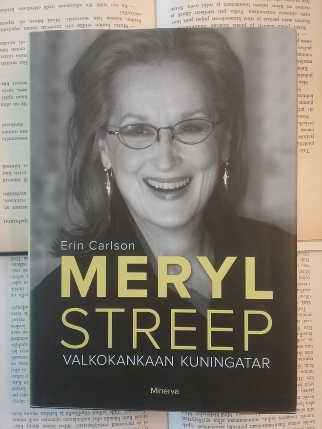 Erin Carlson - Meryl Streep: valkokankaan kuningatar (sid.)