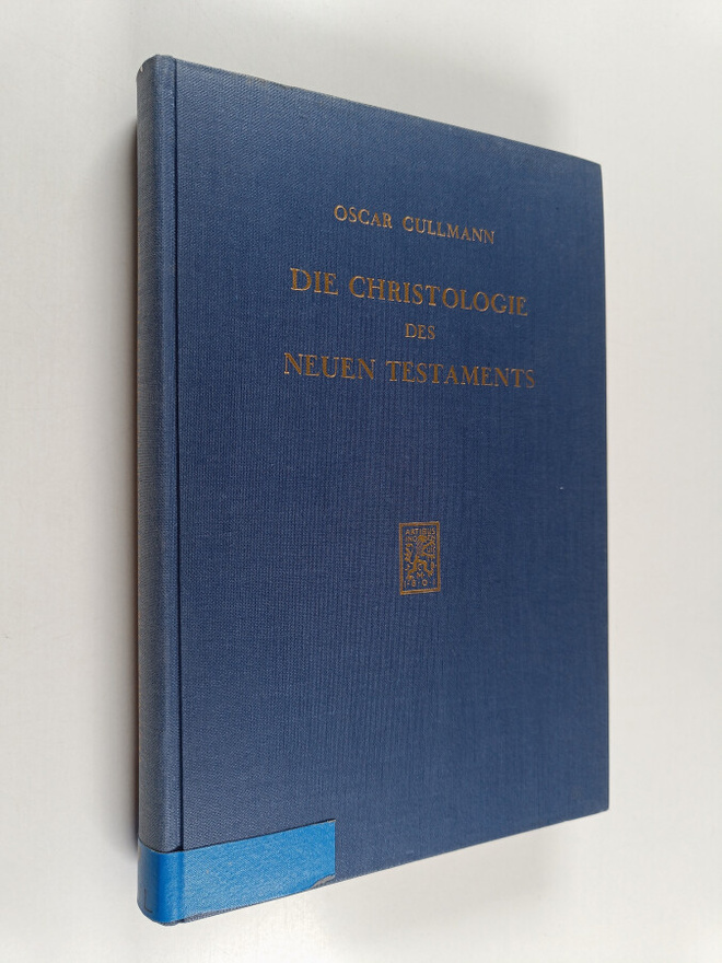 Oscar Cullmann : Die Christologie des Neuen Testaments