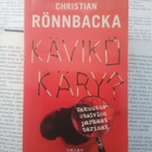 Christian Rönnbacka - Kävikö käry? (pokkari) - pikkukuva 1
