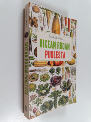 Michael Pollan : Oikean ruoan puolesta