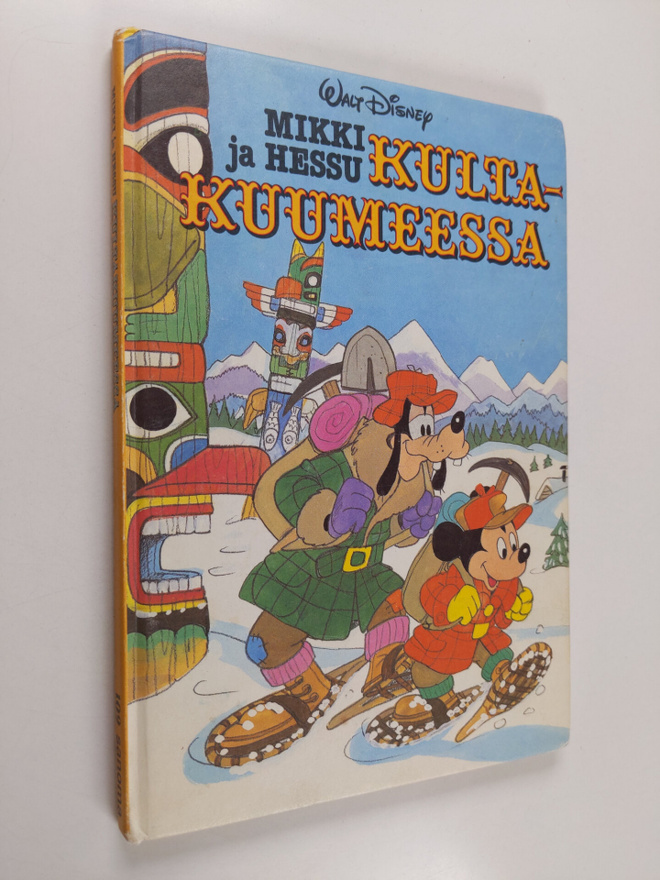 Walt Disney : Mikki ja Hessu kultakuumeessa : Disneyn sat...