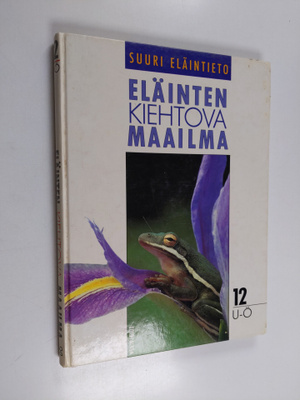 Eläinten kiehtova maailma : suuri eläintieto 12 U-Ö