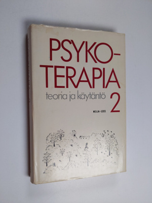 Psykoterapia 2 : teoria ja käytäntö