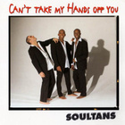 Soultans • Can't Take My Hands Off You CD Maxi-Single - pikkukuva 3