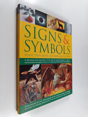 Mark O'Connell ym. : Signs & Symbols : What They Mean and...