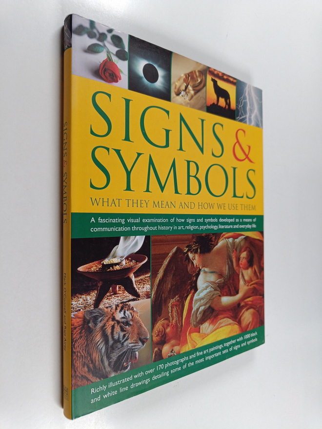 Mark O'Connell ym. : Signs & Symbols : What They Mean and...