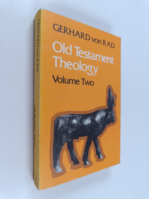 Gerhard von Rad : Old Testament Theology Volume 2 : The ...