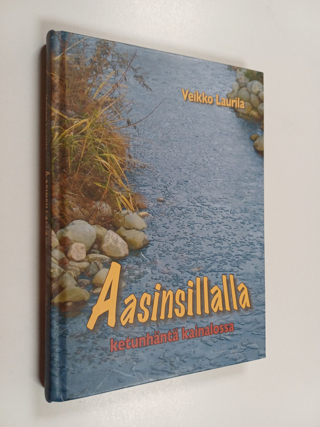 Veikko Laurila : Aasinsillalla ketunhäntä kainalossa (sig...