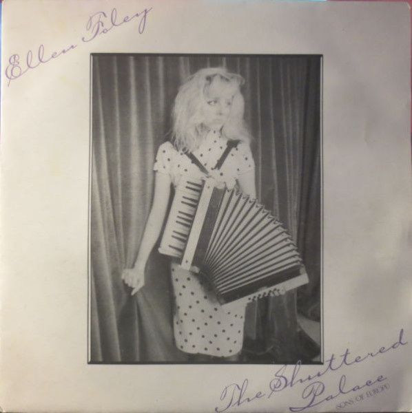 ELLEN FOLEY  ::  THE SHUTTERED PALACE  ::  VINYYLI 7"   1981