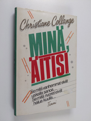 Christiane Collange : Minä, äitisi