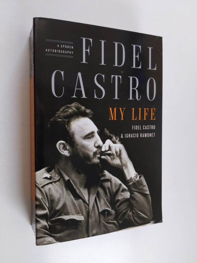 Fidel Castro ym. : My Life - A Spoken Autobiography