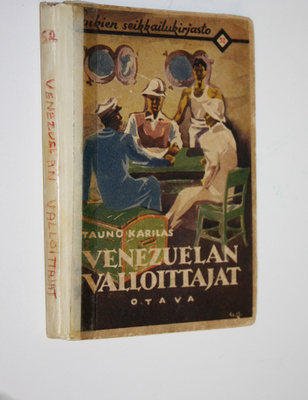 Tauno Karilas : Venezuelan valloittajat : Karibian meriro...