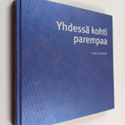 Taavi Heikkilä : Yhdessä kohti parempaa - pikkukuva 1