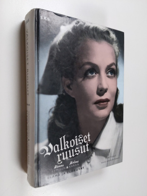 Valkoiset ruusut : Hannu Lemisen & Helena Karan elämä ja ...