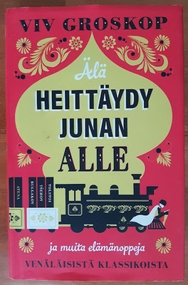 Viv Groskop: Älä heittäydy junan alle