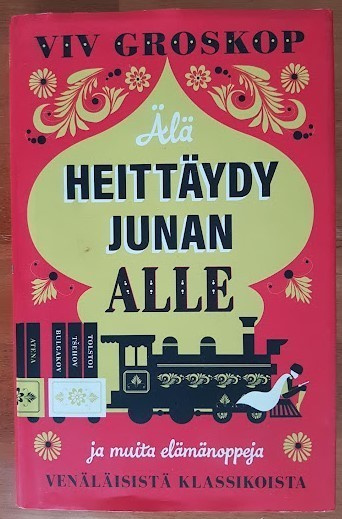 Viv Groskop: Älä heittäydy junan alle
