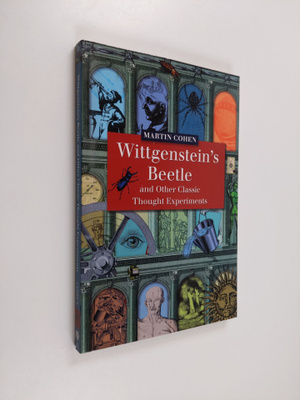 Martin Cohen : Wittgenstein's beetle and other classic th...