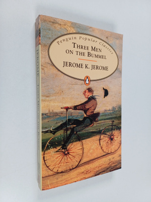 Jerome K. Jerome : Three Men on the Bummel