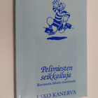 Esko Kanerva : Pelimiesten seikkailuja : kuvausta lähiön ... - pikkukuva 1