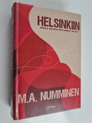 M. A. Numminen : Helsinkiin : opiskelija Juho Niityn sivi...