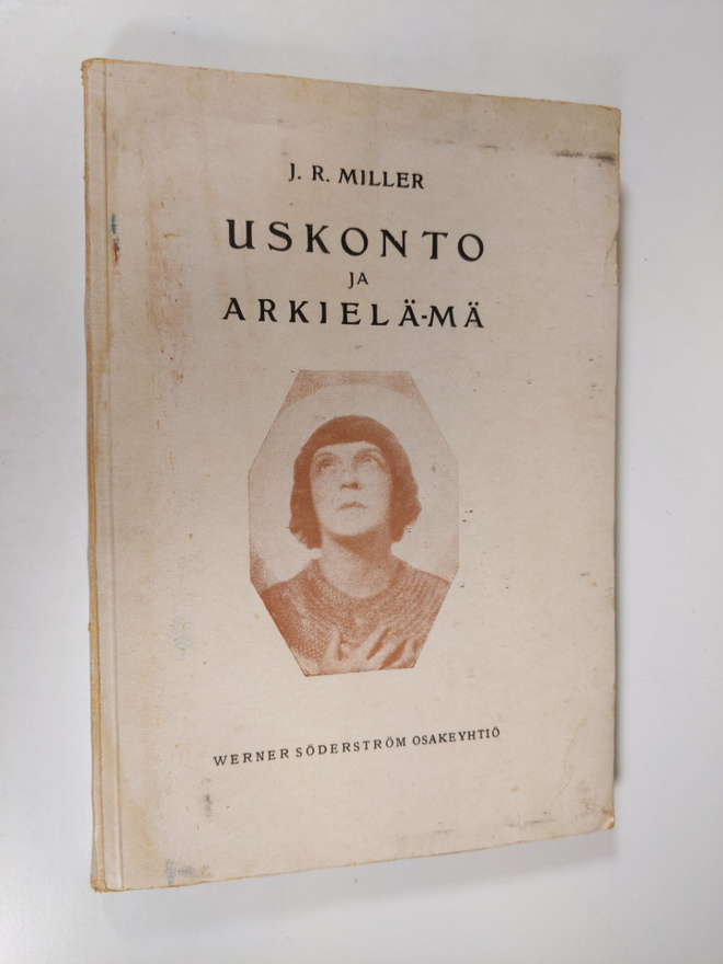 J. R. Miller : Uskonto ja arkielämä
