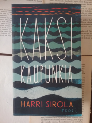 Harri Sirola - Kaksi kaupunkia (pokkari)