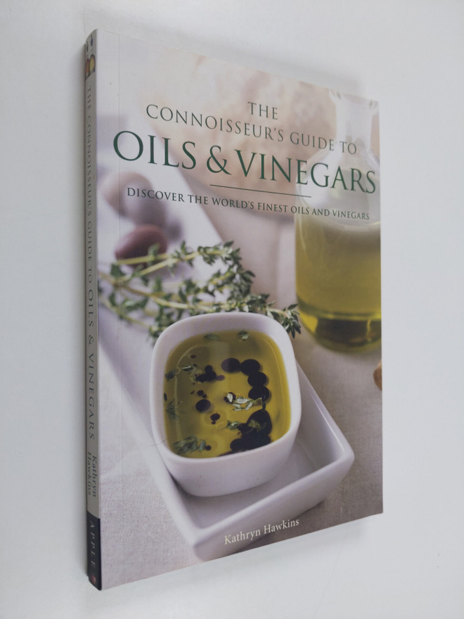Kathryn Hawkins ym. : The Connoisseur's Guide to Oils and...