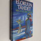 Melanie Rae Thon : Elokuun tähdet - pikkukuva 1