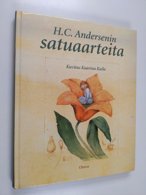 H. C Andersen : H. C. Andersenin satuaarteita