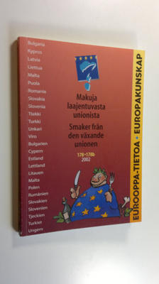 Makuja laajentuvasta unionista = Smaker från den växande ...