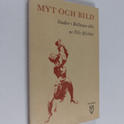 Nils Afzelius : Myt och bild : studier i Bellmans dikt - pikkukuva 1