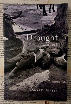 Ronald Fraser - Drought: A Novel (softcover)