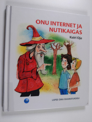 Kairi Oja : Onu Internet ja nutikaigas