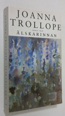 Joanna Trollope : Älskarinnan : roman
