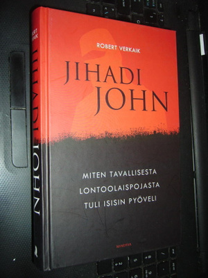 Robert Verkaik : JIHADI JOHN ( 1 p. 2017 ) sis. postikulun