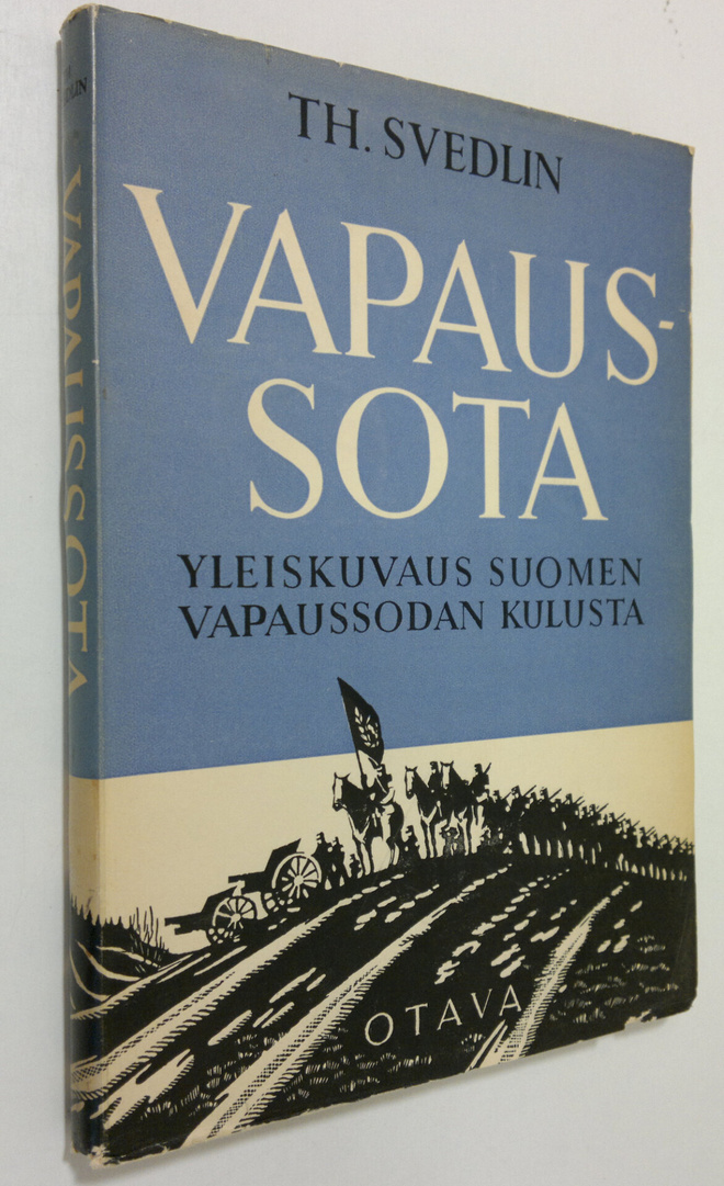 Thure Svedlin : Vapaussota : yleiskuvaus Suomen vapaussod...