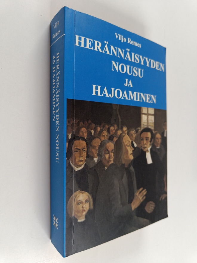 Viljo Remes : Herännäisyyden nousu ja hajoaminen (signeer...