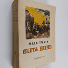 Mark Twain : Slita hund - pikkukuva 1