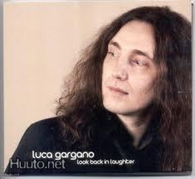LUCA GARGANO - Look Back In Laughter