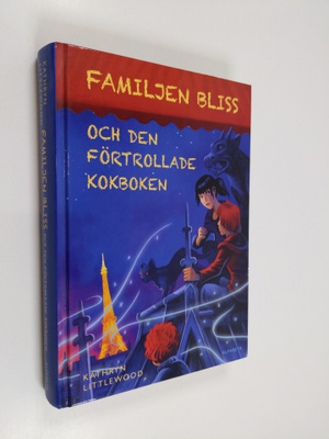 Kathryn Littlewood : Familjen Bliss och den förtrollade k...