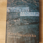 Kävelymusiikkia Proosateokset Eeva-Liisa Manner - pikkukuva 1