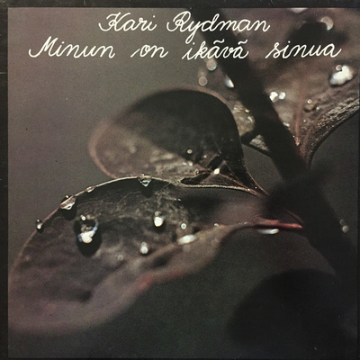 Kari Rydman - Minun on ikävä sinua