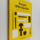 Aki Luostarinen ym. : Reseptit OPSin käyttöön : Opettajan... - pikkukuva 1
