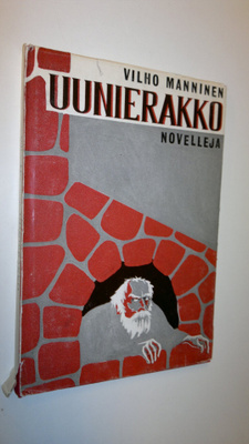 Vilho Manninen : Uunierakko : novelleja