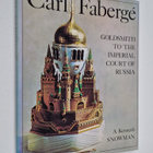 A. Kenneth Snowman : Carl Faberge : goldsmith to the impe... - pikkukuva 1