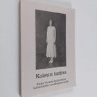 Kaisu Vuori : Kaisun tarina : Kaisu Vuoren muistelmia kah... - pikkukuva 1