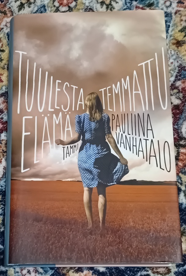 Pauliina Vanhatalo - Tuulesta temmattu elämä