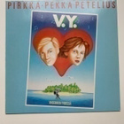 PIRKKA-PEKKA PETELIUS / VIHDOINKIN YHDESSÄ LP - pikkukuva 1