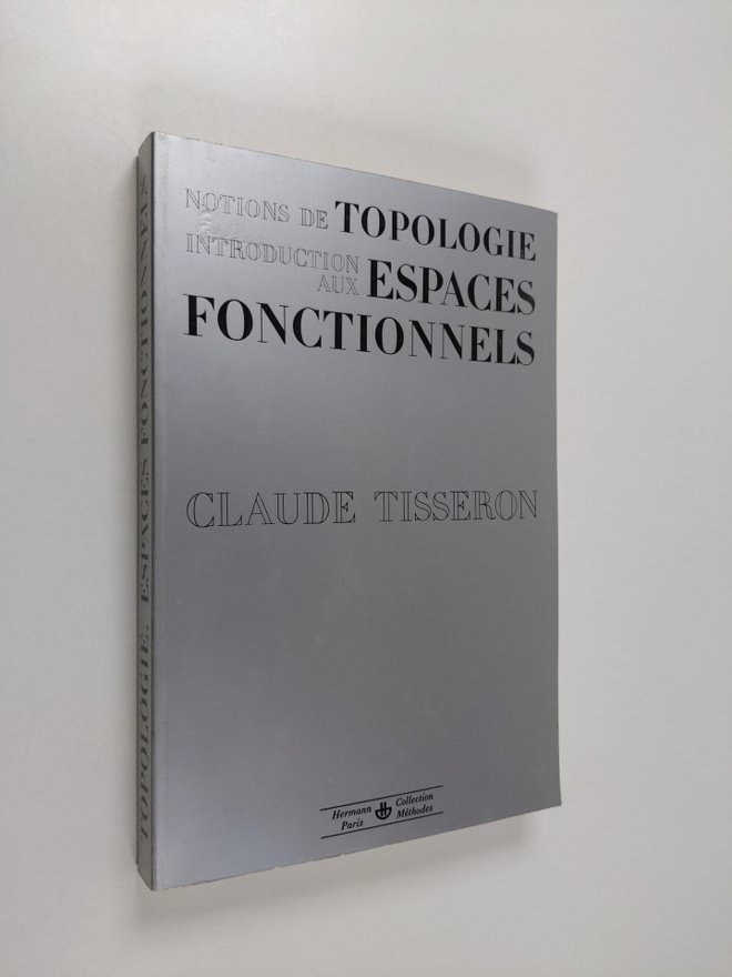 Claude Tisseron : Notions de topologie - introduction aux...